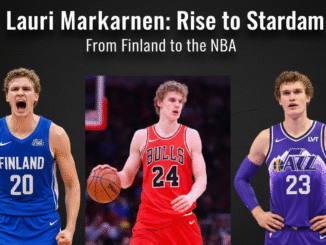 From Finland to NBA Stardom: The Rise of Lauri Markkanen