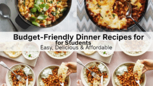 Budget-Friendly Dinner Recipes for Students