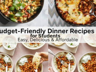 Budget-Friendly Dinner Recipes for Students